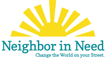 Neighbor in Need — Change the World on your Street.